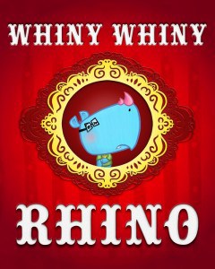 Whiny Whiny Rhino big (640x800)