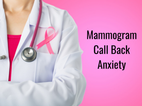 Mammogram Call Back Anxiety: Stories to Relieve Your Fears
