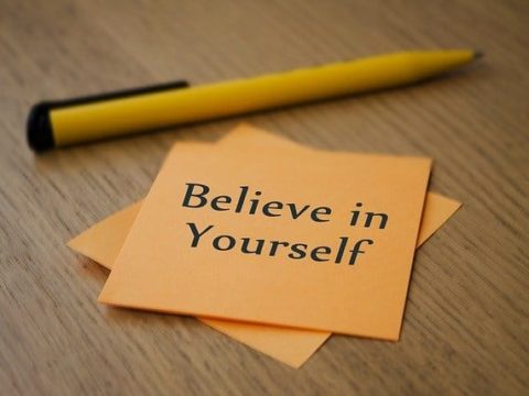 How to Believe In Yourself